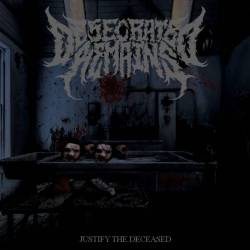 Desecrated Remains : Justify the Deceased
